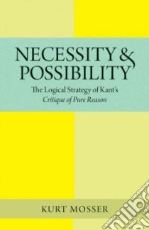 Necessity and Possibility libro in lingua di Mosser Kurt