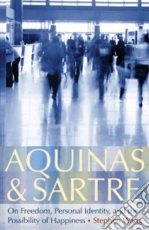 Aquinas & Sartre libro in lingua di Wang Stephen