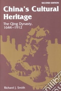 China's Cultural Heritage libro in lingua di Smith Richard J.
