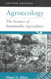 Agroecology libro in lingua di Altieri Miguel A.