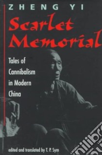 Scarlet Memorial libro in lingua di Zheng Yi, Sym T. P. (TRN), Yi Zheng, Sym T. P., Cheng I.
