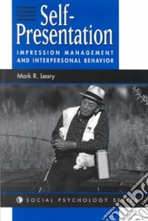 Self-Presentation libro in lingua di Leary Mark R.