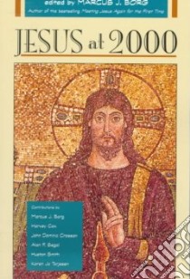 Jesus at 2000 libro in lingua di Borg Marcus J. (EDT), Oregon State University (COR), Trinity Institute (COR)