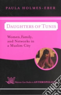 Daughters of Tunis libro in lingua di Holmes-Eber Paula