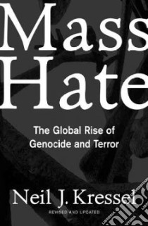 Mass Hate libro in lingua di Kressel Neil J.