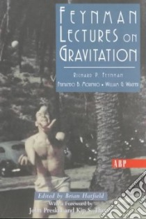 Feynman Lectures Gravitation libro in lingua di Feynman Richard Phillips, Mornigo Fernando, Wagner William, Hatfield Brian (EDT)