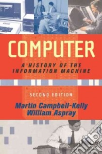 Computer libro in lingua di Campbell-Kelly Martin, Aspray William