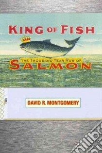 King Of Fish libro in lingua di Montgomery David R.