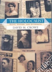 The Holocaust libro in lingua di Crowe David M.
