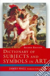 Dictionary of Subjects and Symbols in Art libro in lingua di Hall James, Clark Kenneth (INT)