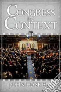 Congress in Context libro in lingua di Haskell John
