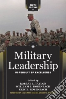 Military Leadership libro in lingua di Taylor Robert L. (EDT), Rosenbach William E. (EDT), Rosenbach Eric B. (EDT), Newbold Gregory S. (FRW)