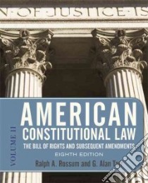 American Constitutional Law libro in lingua di Rossum Ralph A., Tarr G. Alan