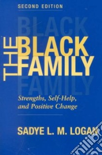 The Black Family libro in lingua di Logan Sadye Louise (EDT), Herring G