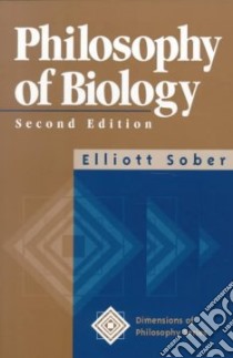 Philosophy of Biology libro in lingua di Sober Elliott