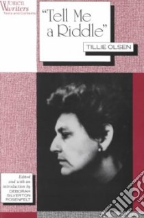 Tell Me a Riddle libro in lingua di Olsen Tillie (EDT), Rosenfelt Deborah Silverton (EDT)