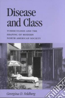 Disease and Class libro in lingua di Feldberg Georgina D.