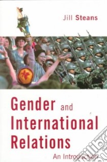 Gender and International Relations libro in lingua di Steans Jill