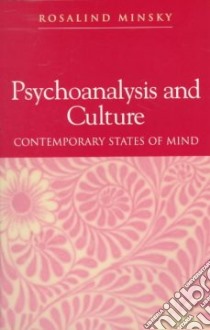Psychoanalysis and Culture libro in lingua di Minsky Rosalind