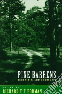 Pine Barrens libro in lingua di Forman Richard T. T., Forman Richard T. T. (EDT)