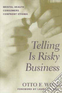 Telling Is Risky Business libro in lingua di Wahl Otto F.