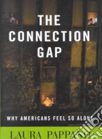 The Connection Gap libro in lingua di Pappano Laura