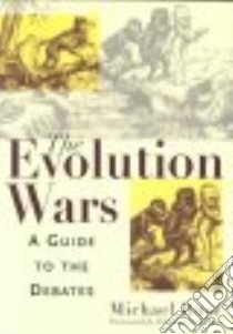 The Evolution Wars libro in lingua di Ruse Michael, Wilson Edward O. (FRW)