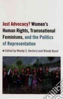 Just Advocacy? libro in lingua di Hesford Wendy S. (EDT), Kozol Wendy (EDT)