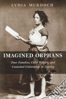 Imagined Orphans libro in lingua di Murdoch Lydia