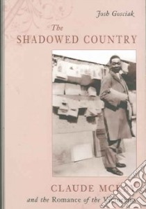 The Shadowed Country libro in lingua di Gosciak Josh