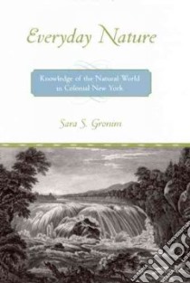 Everyday Nature libro in lingua di Gronim Sara S.