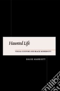Haunted Life libro in lingua di Marriott David