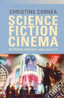 Science Fiction Cinema libro in lingua di Cornea Christine