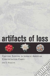 Artifacts of Loss libro in lingua di Dusselier Jane E. (EDT)