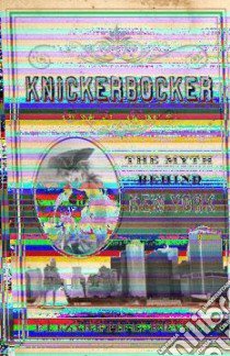 Knickerbocker libro in lingua di Bradley Elizabeth L.