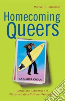 Homecoming Queers libro in lingua di Danielson Marivel T.