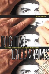 Digital Dilemmas libro in lingua di Venegas Cristina