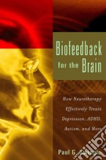 Biofeedback for the Brain libro in lingua di Swingle Paul G.