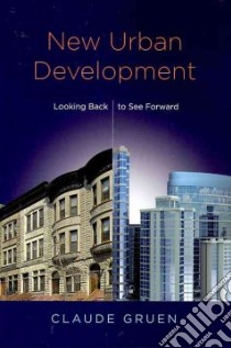 New Urban Development libro in lingua di Gruen Claude