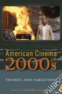 American Cinema of the 2000s libro in lingua di Corrigan Timothy (EDT)