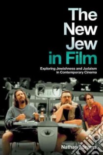 The New Jew in Film libro in lingua di Abrams Nathan