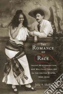 The Romance of Race libro in lingua di Sheffer Jolie A.