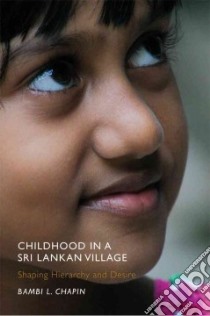 Childhood in a Sri Lankan Village libro in lingua di Chapin Bambi L.