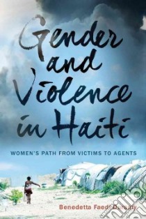 Gender and Violence in Haiti libro in lingua di Duramy Benedetta Faedi
