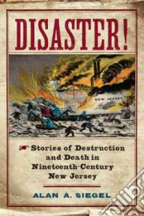 Disaster! libro in lingua di Siegel Alan A.