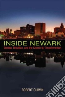 Inside Newark libro in lingua di Curvin Robert