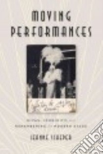 Moving Performances libro in lingua di Scheper Jeanne