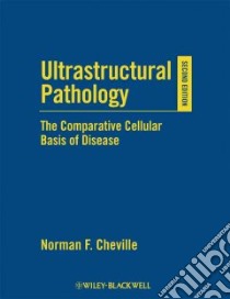Ultrastructural Pathology libro in lingua di Cheville Norman F.