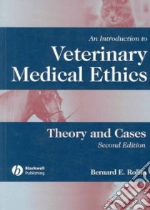 An Introduction to Veterinary Medical Ethics libro in lingua di Rollin Bernard E.