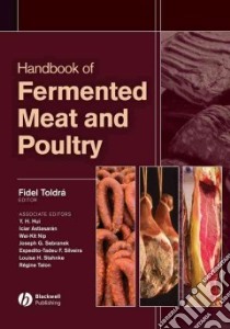 Handbook of Fermented Meat and Poultry libro in lingua di Toldra Fidel (EDT), Hui Y. H. (EDT), Astiasaran Iciar (EDT), Nip Wai-Kit (EDT), Sebranek Joseph G. (EDT)